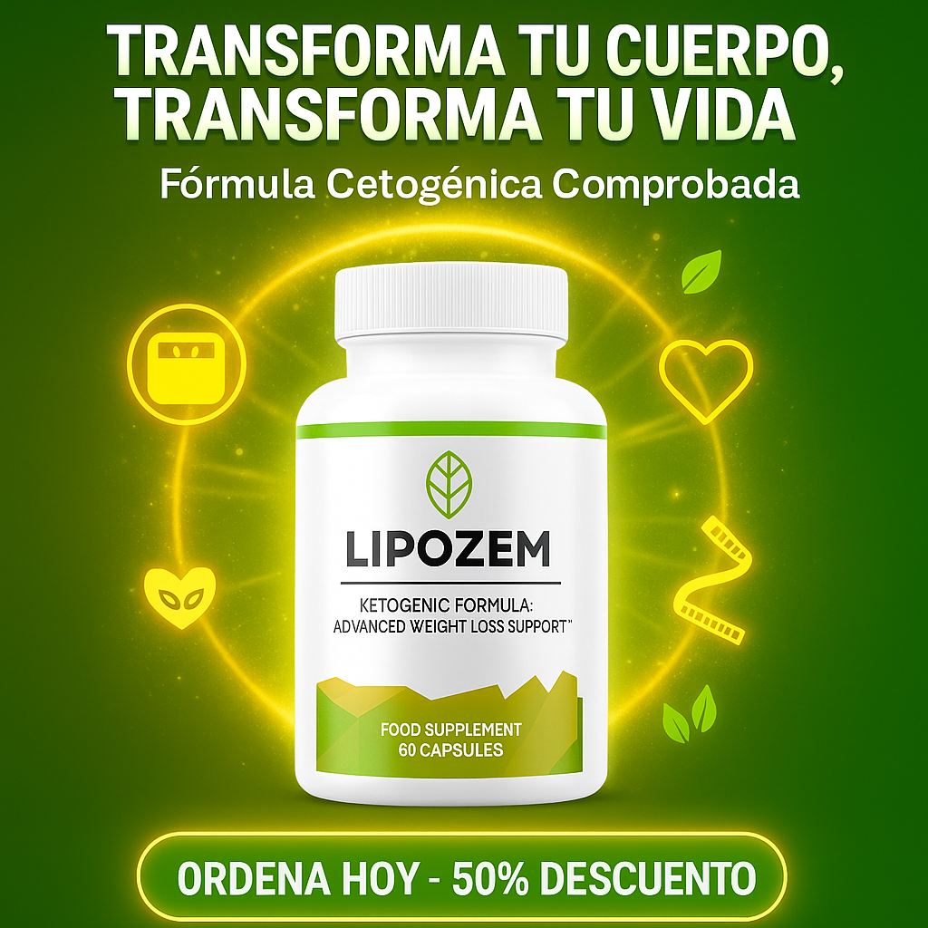 Suplemento Lipozem: Tu plan para quemar grasa en solo 4 semanas